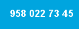 958 022 73 45